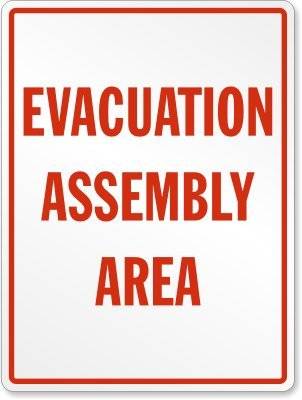 Evacuation Assembly Area, 
Engineer Grade Reflective 
Aluminum, 18x12