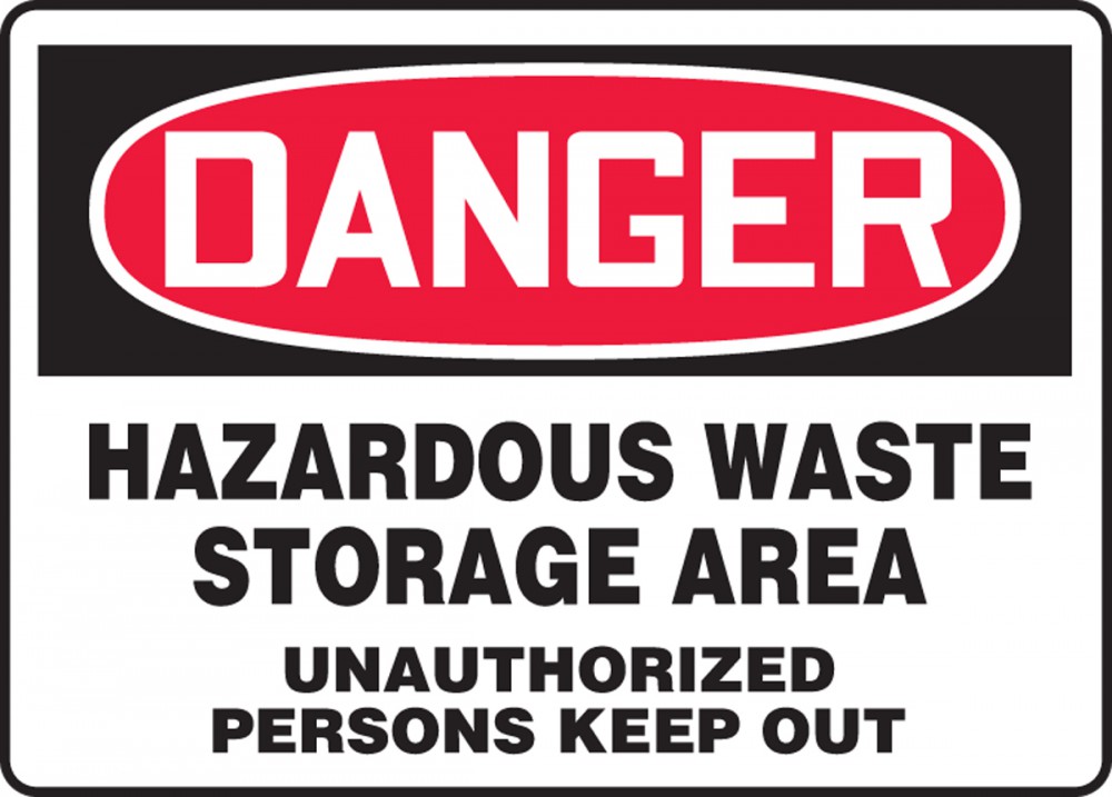 Danger Hazardous Waste Storage 
Area Unauthorized Persons Keep 
Out, 14x10, Aluminum