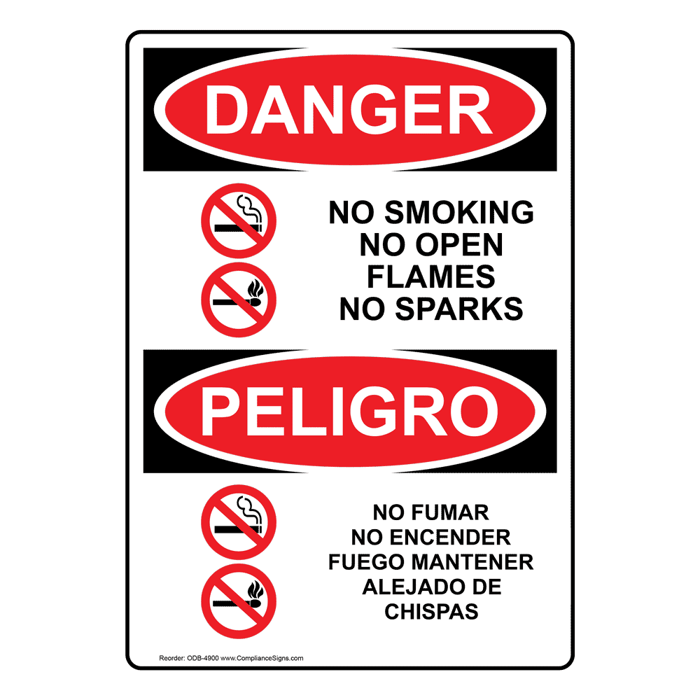 Danger No 
Smoking/Flames/Sparks, 
Bilingual, Aluminum, 14x10