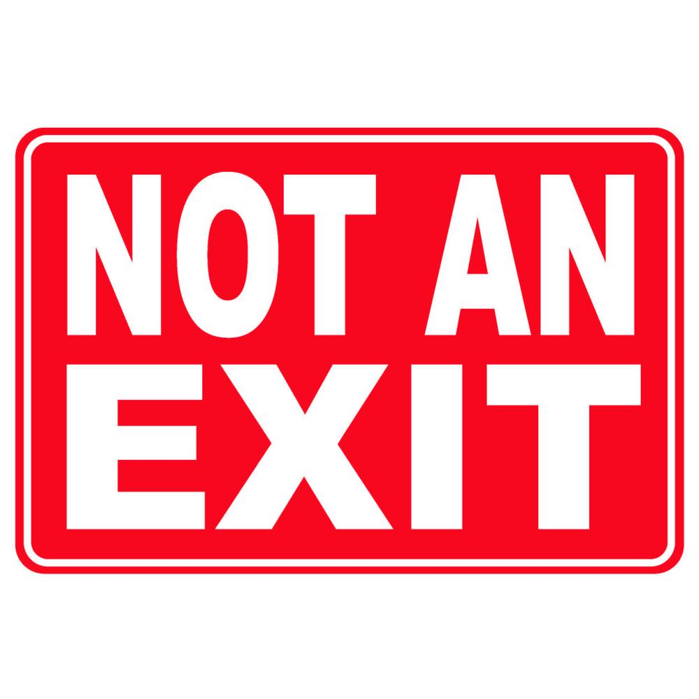 Not An Exit, 14x10, Vinyl  Stickers